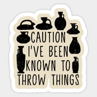 Funny Pottery Design For Pottery Teacher And Ceramics Artist Sticker